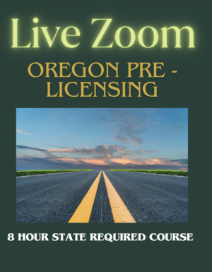 Digital Classroom - LIVE Oregon Pre- Licensing Course